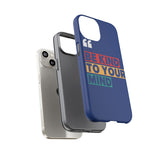 The BSC Be Kind Phone Case