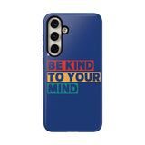 The BSC Be Kind Phone Case