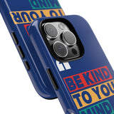 The BSC Be Kind Phone Case