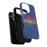 The BSC Be Kind Phone Case