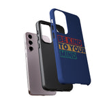The BSC Be Kind Phone Case