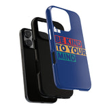 The BSC Be Kind Phone Case