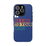 The BSC Be Kind Phone Case