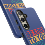 The BSC Be Kind Phone Case