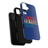 The BSC Be Kind Phone Case