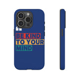 The BSC Be Kind Phone Case