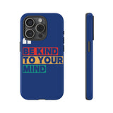 The BSC Be Kind Phone Case