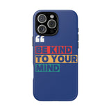 The BSC Be Kind Phone Case