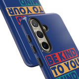 The BSC Be Kind Phone Case