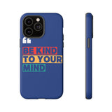 The BSC Be Kind Phone Case