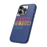 The BSC Be Kind Phone Case