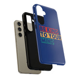 The BSC Be Kind Phone Case