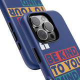 The BSC Be Kind Phone Case