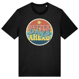 The BSC Better days tee